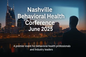 Read more about the article Nashville Behavioral Health Conference June 2025: Key Dates, Speakers, and Agenda